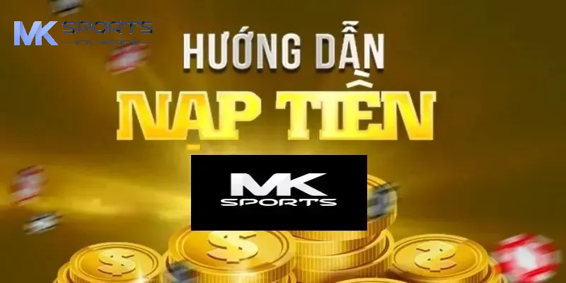 Hướng dẫn nạp tiền MKSport